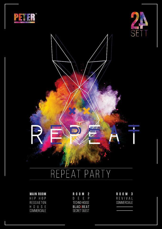 Sabato 24 Settembre Repeat Party Peter Pan Club Riccione Sabato 24 Settembre Repeat Party Peter Pan Club Riccione